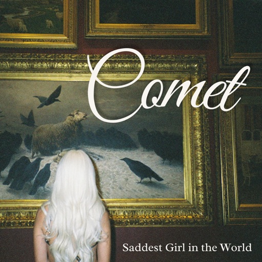 Saddest Girl In The World